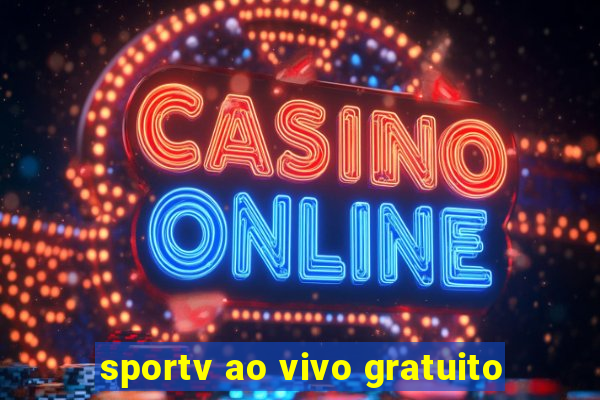 sportv ao vivo gratuito